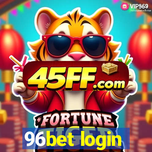 96bet login